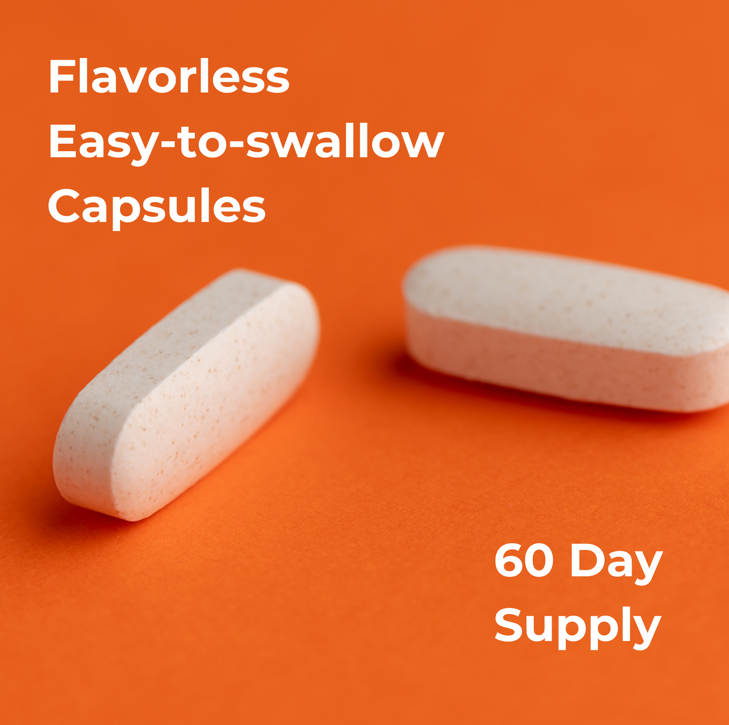 Vitamin C capsules leaning against a bright orange background. Text states: Flavoress easy-to-swallow capsules. 60 day supply.