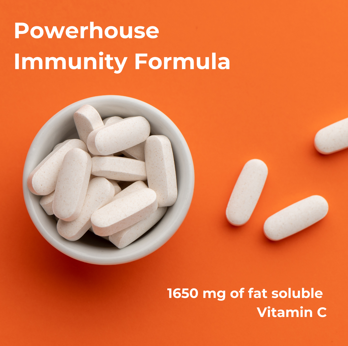 Vitamin C capsules in a white dish against a bright orange background. Text states: Powerhouse immunity formula. 1650 mg of fat-soluble Vitamin C.