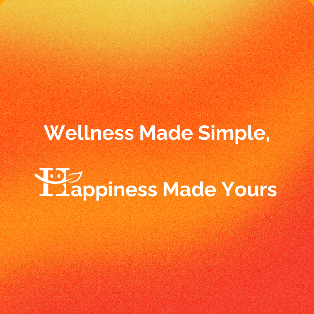 Text against a bright orange gradient background that states: Wellness made simple, happiness made yours. 